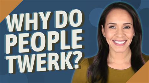 twerk significado en español|why do people twerk.